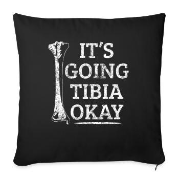 Tibia Okay Anatomy Gift - Sofa pillowcase 17,3'' x 17,3'' (45 x 45 cm) - black - Front