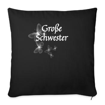 Große Schwester - Sofakissenbezug 45 x 45 cm - Schwarz - Vorne