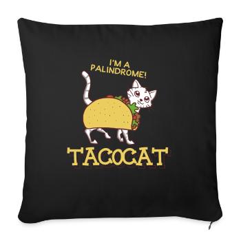 Taco Cat Funny Pun Kitten Apparel - Sofa pillowcase 17,3'' x 17,3'' (45 x 45 cm) - black - Front