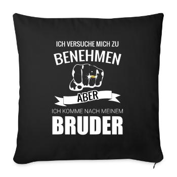 Ich versuche mich zu benehmen aber komme nach mein - Sofakissenbezug 45 x 45 cm - Schwarz - Vorne
