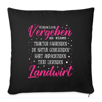 Glücklich vergeben an einen Traktor fahrenden Land - Sofakissenbezug 45 x 45 cm - Schwarz - Vorne