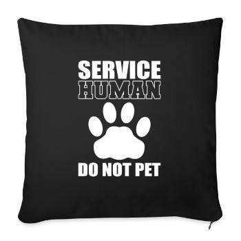 Service Human Do Not Pet Dog Owner - Sofa pillowcase 17,3'' x 17,3'' (45 x 45 cm) - black - Front