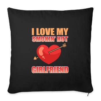 I Love My Smokin Hot Girlfriend Valentine's Day - Sofa pillowcase 17,3'' x 17,3'' (45 x 45 cm) - black - Front