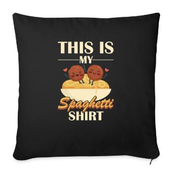 This Is My Spaghetti Shirt - Sofa pillowcase 17,3'' x 17,3'' (45 x 45 cm) - black - Front