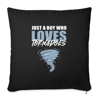 Just A Boy Who Loves Tornadoes Tornado Sturm - Sofa pillowcase 17,3'' x 17,3'' (45 x 45 cm) - black - Front