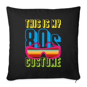 Costume Party Eighties Motto Retro 80s - Sofa pillowcase 17,3'' x 17,3'' (45 x 45 cm) - black - Front