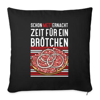 Mannes Mett Mettbrötchen Witzig Fleisch Essen - Sofakissenbezug 45 x 45 cm - Schwarz - Vorne
