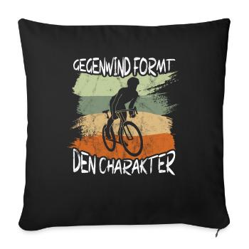 Gegenwind Formt den Charakter Fahrrad Spruch - Sofakissenbezug 45 x 45 cm - Schwarz - Vorne