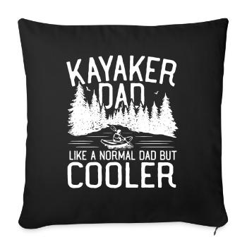 Kayaker Dad. Like A Normal Dad But Cooler - Sofa pillowcase 17,3'' x 17,3'' (45 x 45 cm) - black - Front