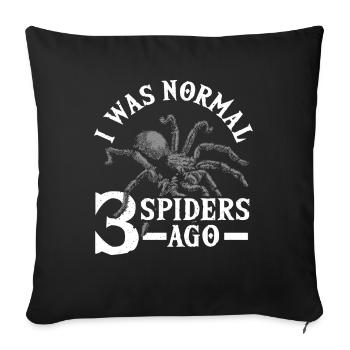 J’étais normal il y a 3 araignées Spider Lover Arachnide - Housse de coussin décorative 45 x 45 cm - noir - Devant