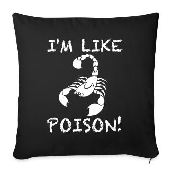 Je suis comme un poison | Scorpion, signe du zodiaque - Housse de coussin décorative 45 x 45 cm - noir - Devant