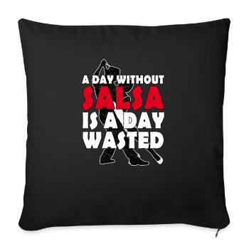 Salsa Dance A day without salsa - Sofa pillowcase 17,3'' x 17,3'' (45 x 45 cm) - black - Front
