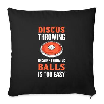 Lancer des balles de lancer de disque est trop facile discus - Housse de coussin décorative 45 x 45 cm - noir - Devant