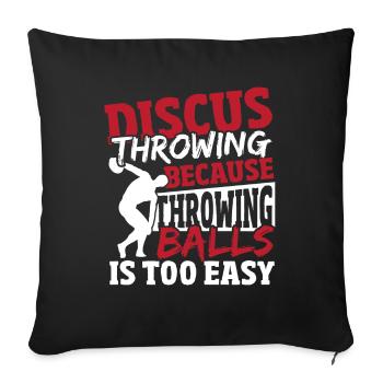 Lancer des balles de lancer de disque est trop facile discus - Housse de coussin décorative 45 x 45 cm - noir - Devant