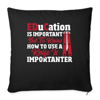 Education is Important Knife Collector Hunting - Sofa pillowcase 17,3'' x 17,3'' (45 x 45 cm) - black - Front