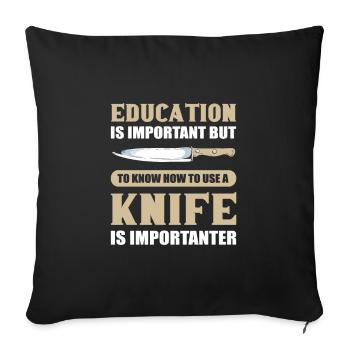 Education is Important Knife Collector Hunting - Sofa pillowcase 17,3'' x 17,3'' (45 x 45 cm) - black - Front