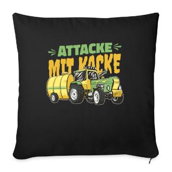 Attacke mit Kacke Lustig Bauer und Landwirt Spruch - Sofakissenbezug 45 x 45 cm - Schwarz - Vorne