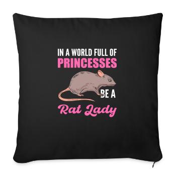 Dans un monde plein de princesses, soyez une dame rat - Housse de coussin décorative 45 x 45 cm - noir - Devant