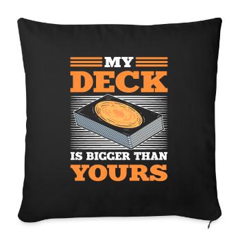 My Deck Is Better Then Yours Trading Card Game - Sofakissenbezug 45 x 45 cm - Schwarz - Vorne