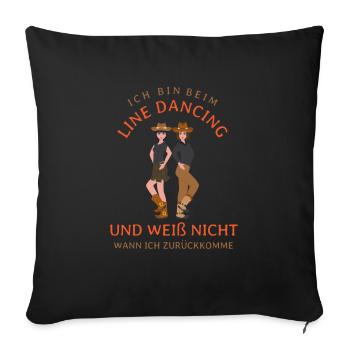 Ich bin beim Line Dancing - Sofakissenbezug 45 x 45 cm - Schwarz - Vorne