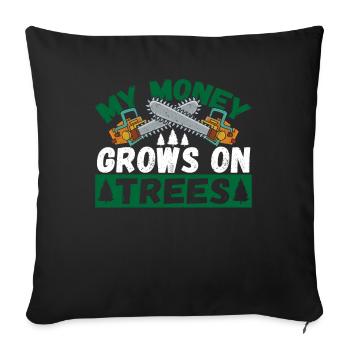 My Money Grows On Trees Arborist Lumberjack - Sofa pillowcase 17,3'' x 17,3'' (45 x 45 cm) - black - Front