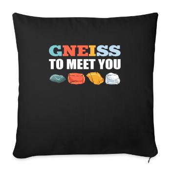 Gneiss To Meet You Mineral Collecting Ores - Sofakissenbezug 45 x 45 cm - Schwarz - Vorne