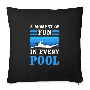 Un moment de plaisir dans chaque piscine d’eau de baignade - Housse de coussin décorative 45 x 45 cm - noir - Devant