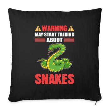Warning May Start Talking About Snakes Snake - Sofa pillowcase 17,3'' x 17,3'' (45 x 45 cm) - black - Front