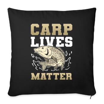 Carp Lives Matter Carp Fishing Fish Hunting - Sofa pillowcase 17,3'' x 17,3'' (45 x 45 cm) - black - Front