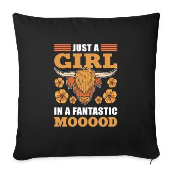 Just A Girl in a Fantastic Mooood Highland Cattle - Sofakissenbezug 45 x 45 cm - Schwarz - Vorne