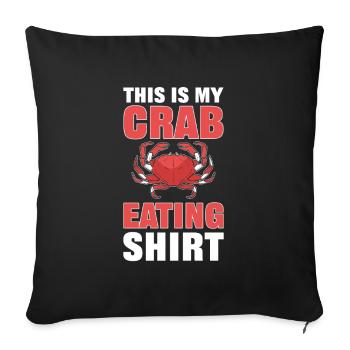 This Is My Crab Eating Shirt Seafood Lobster - Sofa pillowcase 17,3'' x 17,3'' (45 x 45 cm) - black - Front