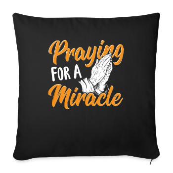 Praying for a Miracle Pastor - Sofa pillowcase 17,3'' x 17,3'' (45 x 45 cm) - black - Front