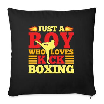 Just A Boy Who Loves Kickboxing Funny Kickboxer - Sofa pillowcase 17,3'' x 17,3'' (45 x 45 cm) - black - Front