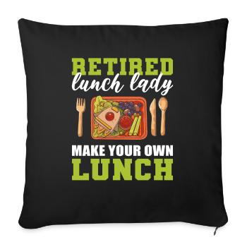 Retired Lunch Lady Make Your Own Lunch Cafeteria - Sofa pillowcase 17,3'' x 17,3'' (45 x 45 cm) - black - Front