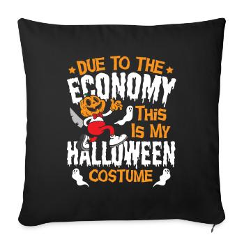 Due to the Economy This Is My Halloween Costume - Sofa pillowcase 17,3'' x 17,3'' (45 x 45 cm) - black - Front