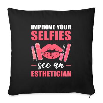 Improve Your Selfies See An Esthetician Beautician - Sofa pillowcase 17,3'' x 17,3'' (45 x 45 cm) - black - Front