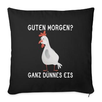 Good morning? Very thin ice! - Sofa pillowcase 17,3'' x 17,3'' (45 x 45 cm) - black - Front