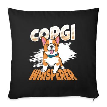 Corgi Whisperer Dog Lover Welsh Corgi - Sofa pillowcase 17,3'' x 17,3'' (45 x 45 cm) - black - Front