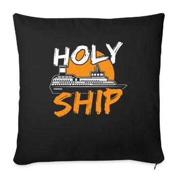 Holy Ship Cruising Vacation Family Trip - Sofa pillowcase 17,3'' x 17,3'' (45 x 45 cm) - black - Front