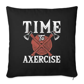 Il est temps d’axercise la foresterie à la hache de bûcheron - Housse de coussin décorative 45 x 45 cm - noir - Devant