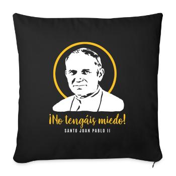 Do not be afraid - Pope John Paul II JP2 - Sofa pillowcase 17,3'' x 17,3'' (45 x 45 cm) - black - Front
