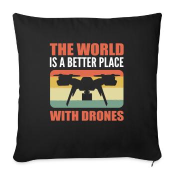 The World Is a Better Place With Drones RC Drone - Sofakissenbezug 45 x 45 cm - Schwarz - Vorne