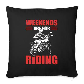 Weekends Are For Riding Motorcycle Biker - Sofa pillowcase 17,3'' x 17,3'' (45 x 45 cm) - black - Front