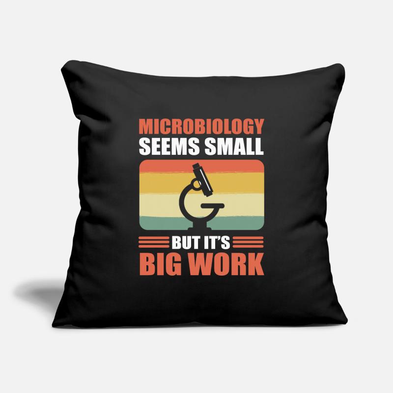 Microbiology Seems Small, but It’s Big Work Sofa pillowcase 17,3'' x 17,3'' (45 x 45 cm)
