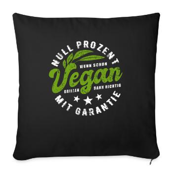 Grillen - Null Prozent Vegan - Fleischesser - Sofakissenbezug 45 x 45 cm - Schwarz - Vorne