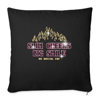 Cheers minces, grand sourire, pas de graisse buccale - Housse de coussin décorative 45 x 45 cm - noir - Devant