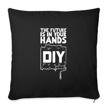 DIY The Future is in Your Hands - Sofa pillowcase 17,3'' x 17,3'' (45 x 45 cm) - black - Front