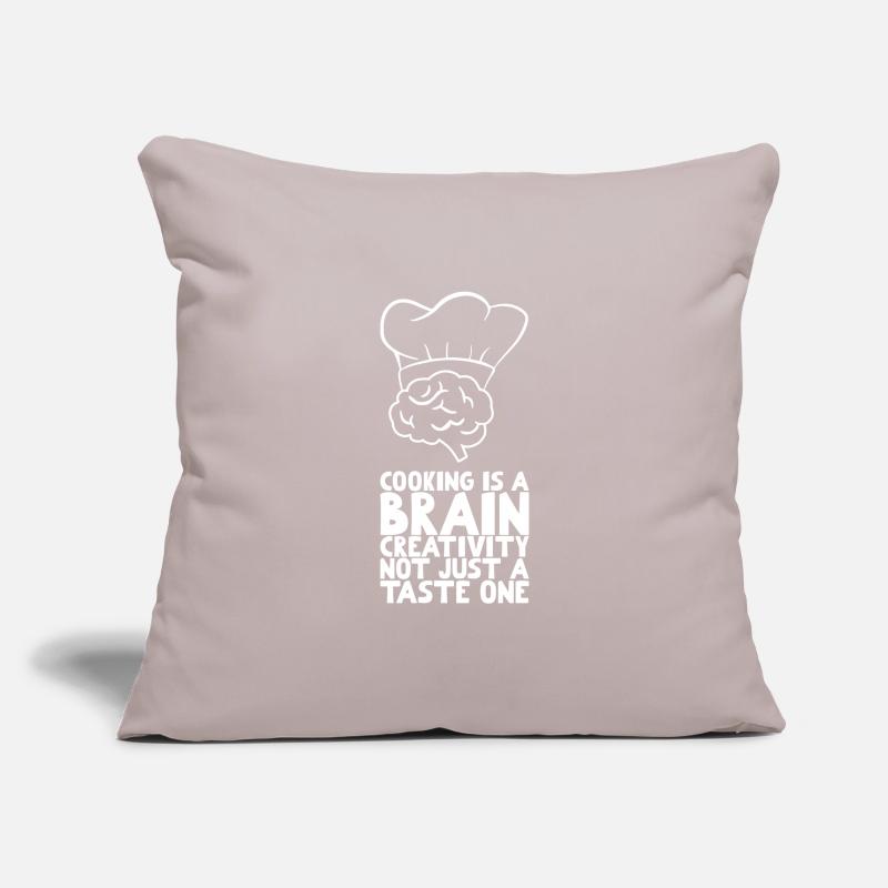 Cooking is a brain creativity not just a taste one Sofa pillowcase 17,3'' x 17,3'' (45 x 45 cm)