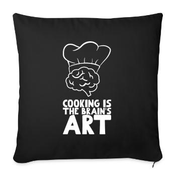 Cooking is the brain's art - Sofa pillowcase 17,3'' x 17,3'' (45 x 45 cm) - black - Front
