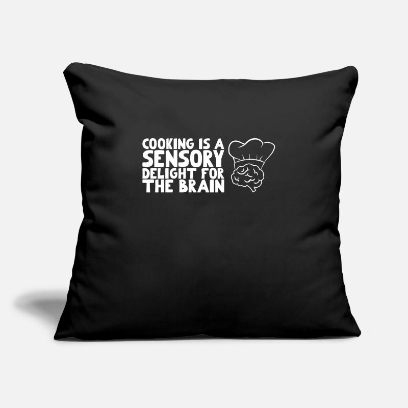 Cooking is a sensory delight for the brain Sofa pillowcase 17,3'' x 17,3'' (45 x 45 cm)